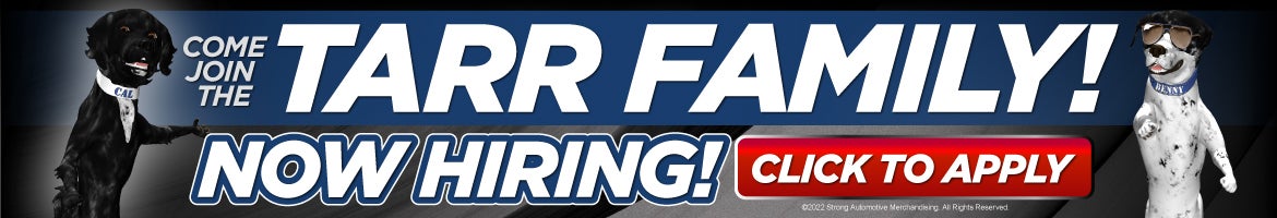Come join the Tarr Family. Now hiring! Click to apply!